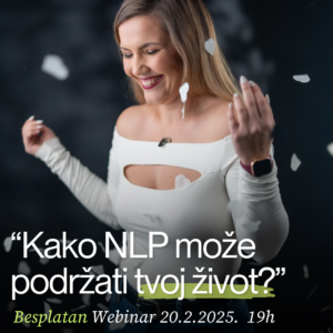 Besplatni webinar "Kako NLP može podržati tvoj život?"